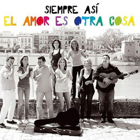 El Amor es otra cosa_discografia_siempreasi Siempre Así